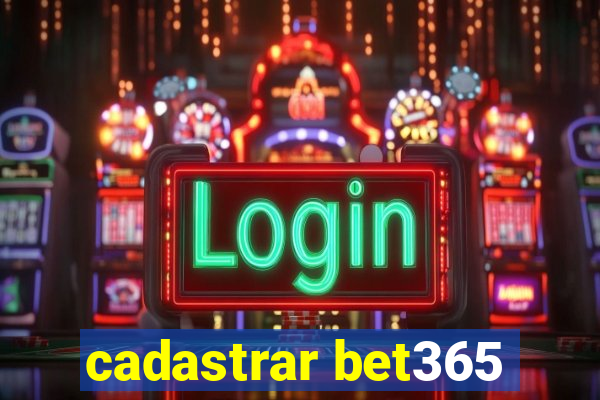 cadastrar bet365